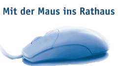 Mit der Maus ins Rathaus