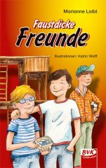 Faustdicke Freunde Faustdicke Freunde